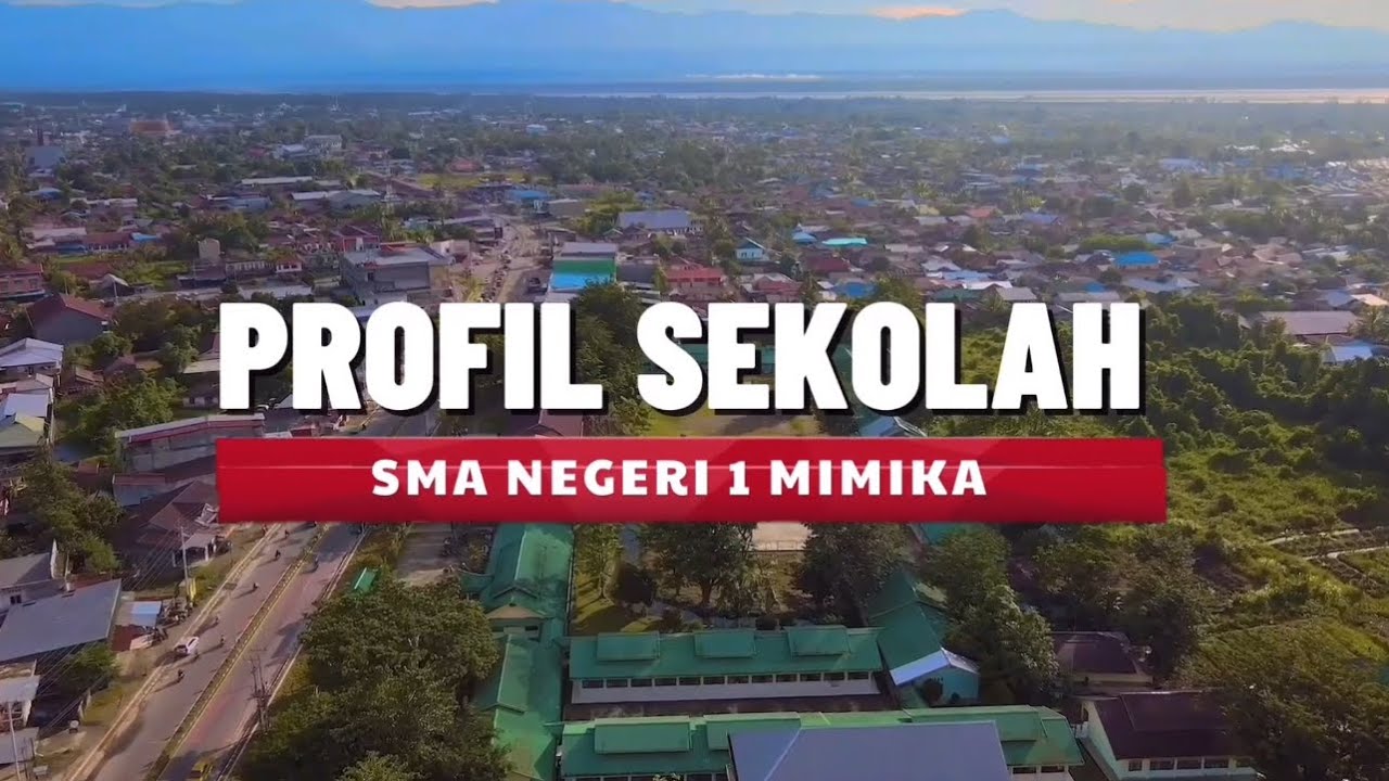 PROFIL SMA NEGERI 1 MIMIKA - YouTube