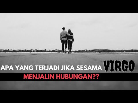 Video: Virgo Dan Virgo: Keserasian Dalam Hubungan Cinta