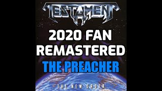 Testament - The Preacher [2020 Fan Remastered]