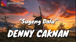 Sugeng Dalu Denny Caknan  Lirik Lagu Dan Artinya