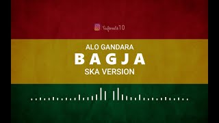 BAGJA - Alo Gandara SKA VERSION cover by Trinaldi