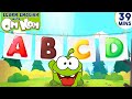 Sing ABC Song With Om Nom | Preschool Songs & Nursery Rhymes | Learn With Om Nom