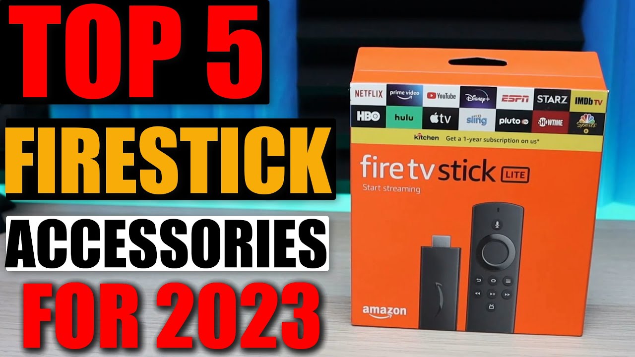 TOP 5 MUST HAVE FIRE TV STICK ACCESSORIES FOR 2023 