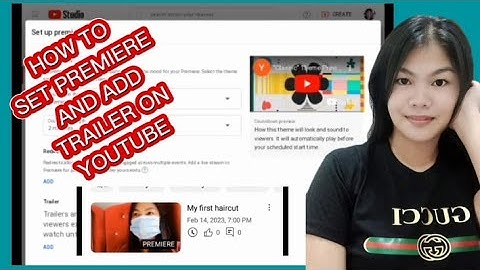 HOW TO SET PREMIERE AND ADD TRAILER ON YOUTUBE VIDEO/SHE REAL VLOG