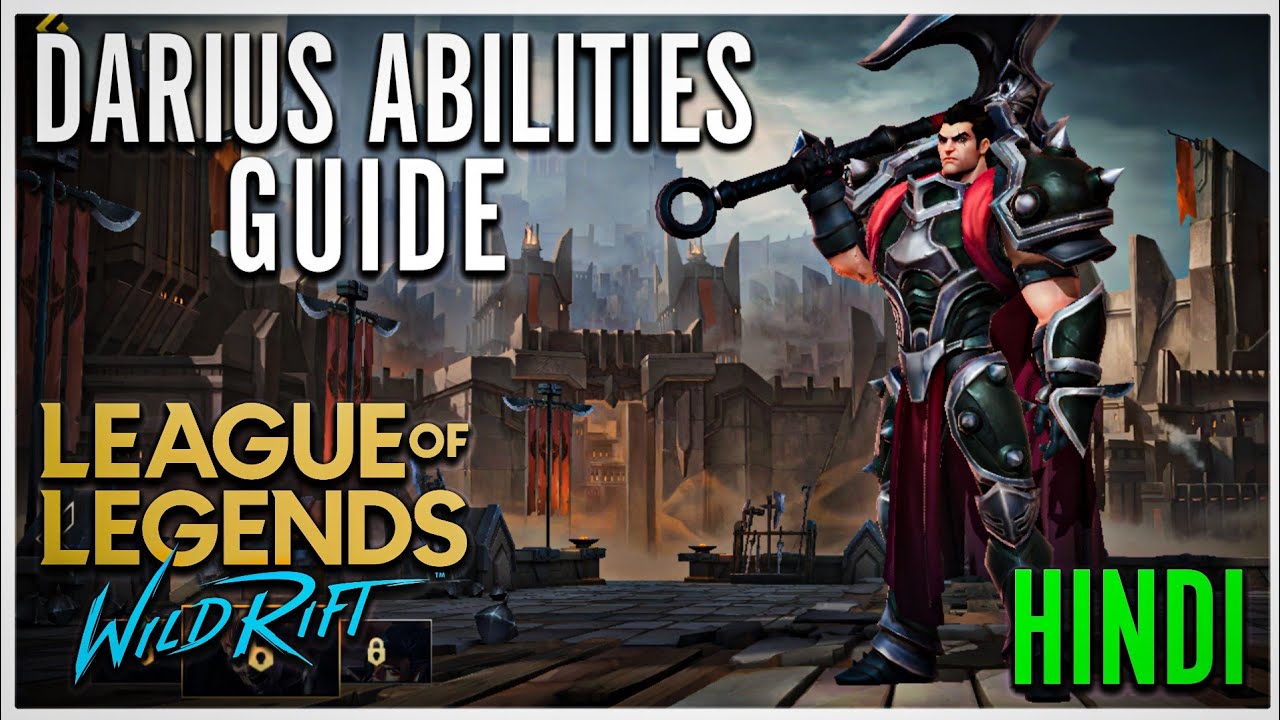 LOL MOBILE!Ultimate Darius Abilities Guide in HINDI! Wild Rift Beginner Guide in HINDI! Wild Rift