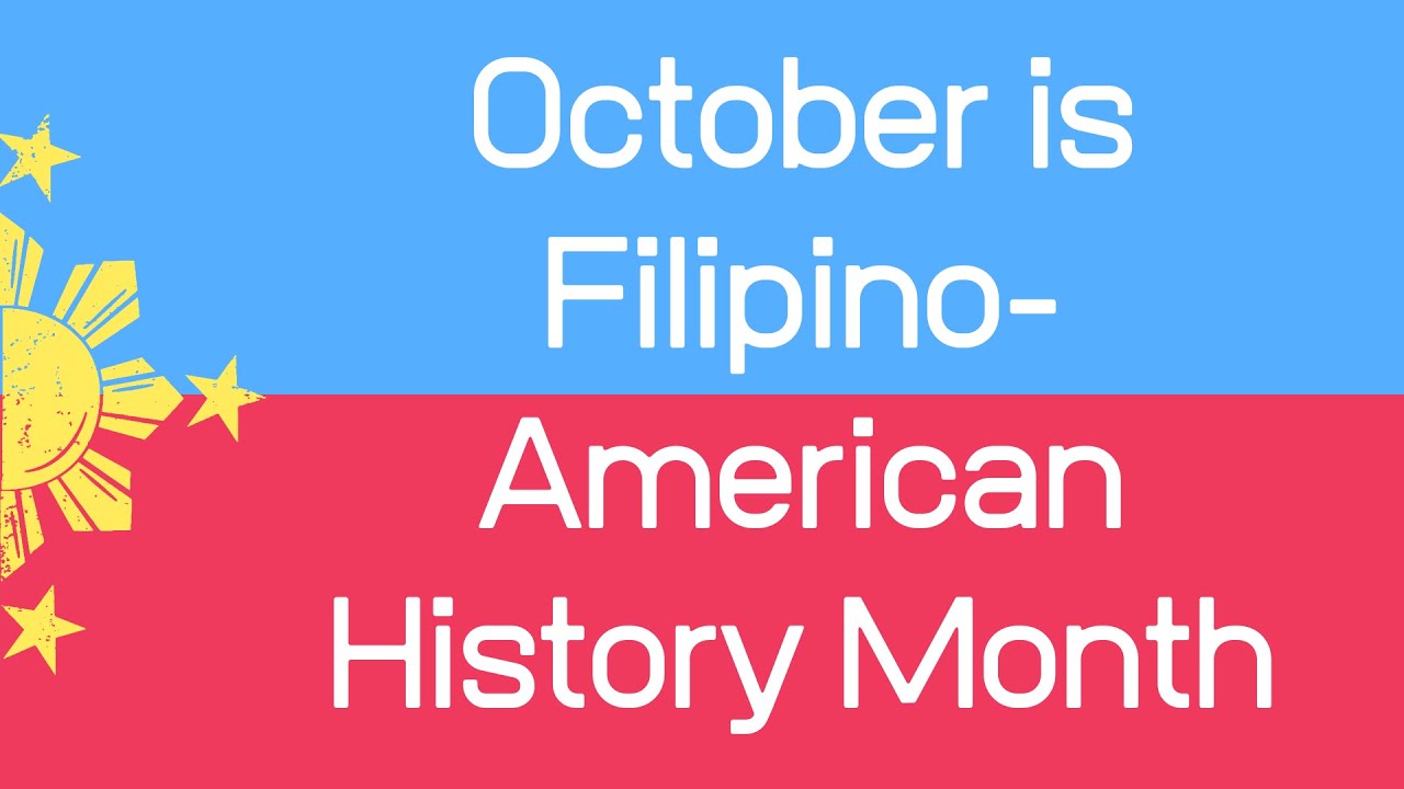 October is Filipino-American History Month!! - YouTube