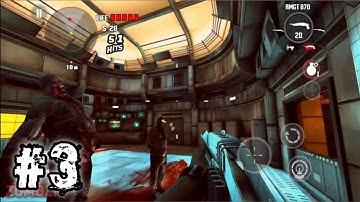 DEAD TRIGGER | GAMEPLAY WALKTHROUGH | Part 3 (IOS,ANDROID)