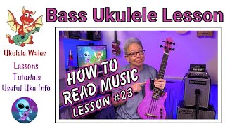 Reading Music On Bass Ukulele - Lesson 23