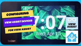 Configure View Assist Custom Devices for use with View Assist in Home Assistant