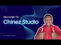 Welcome to Chinez Studio - Intro Video