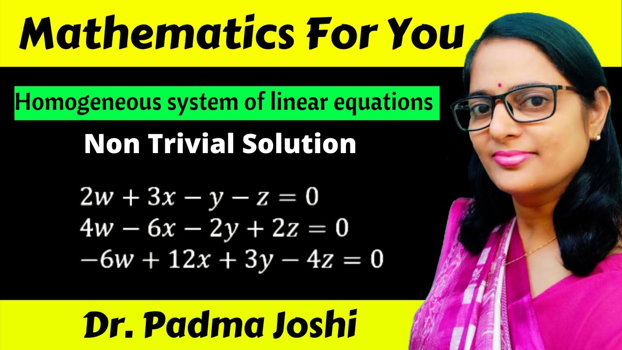 Homogeneous system of linear equations | Homogeneous system non trivial ...