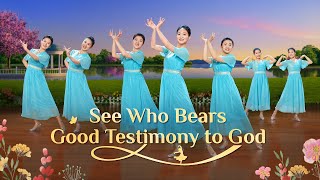 Christian Dance | 'See Who Bears Good Testimony to God' | Praise Song