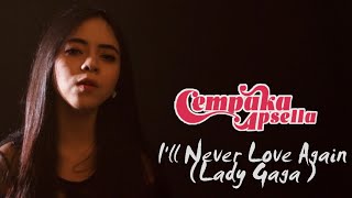 Lady Gaga - l’ll Never Love Again (Cempaka Apsella Cover)