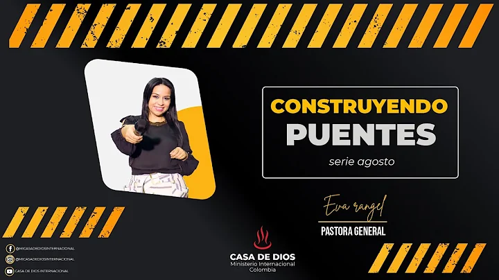 Construyendo puentes | ps.Eva Rangel