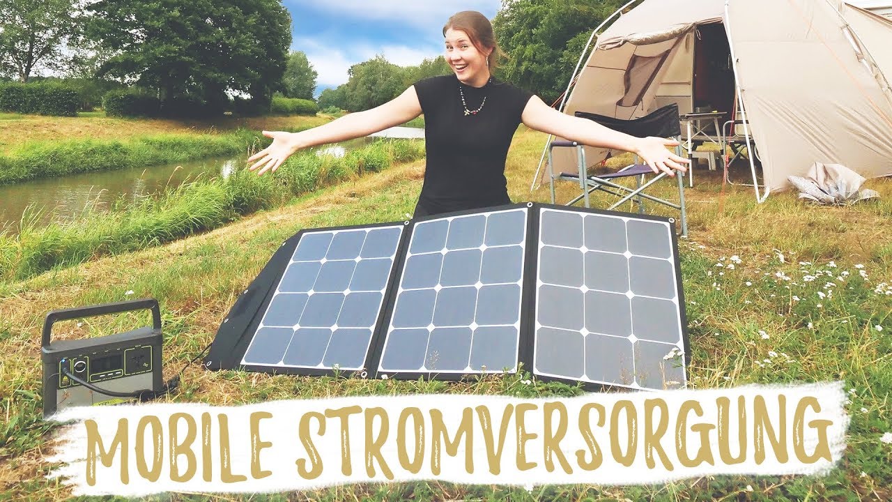 UNSERE STROMVERSORGUNG UNTERWEGS  Autark mit mobiler Solaranlage