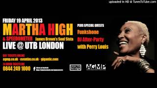AGMP presents MARTHA HIGH &amp; Speedometer live in London Friday 19 April 2013