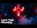 Let's Talk Monday: You mad or nah?