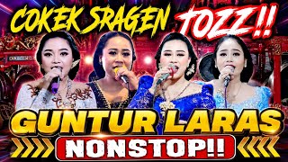 🔥 FULL ALBUM GUNTUR LARAS | COKEK SRAGEN PALING JOZZ NONSTOP!!