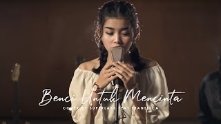 Benci Untuk Mencinta - Naif (Superlaks ft. Fransisca Cover)