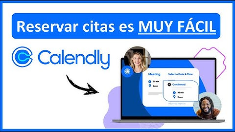 Cómo crear un SISTEMA PARA RESERVAR CITAS GRATIS 📅 Tutorial Calendly 2025