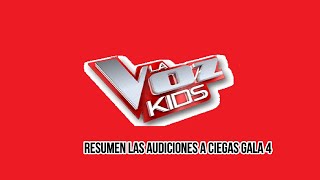 La Voz Kids 2024 RESUMEN LAS AUDICIONES A CIEGAS GALA 4