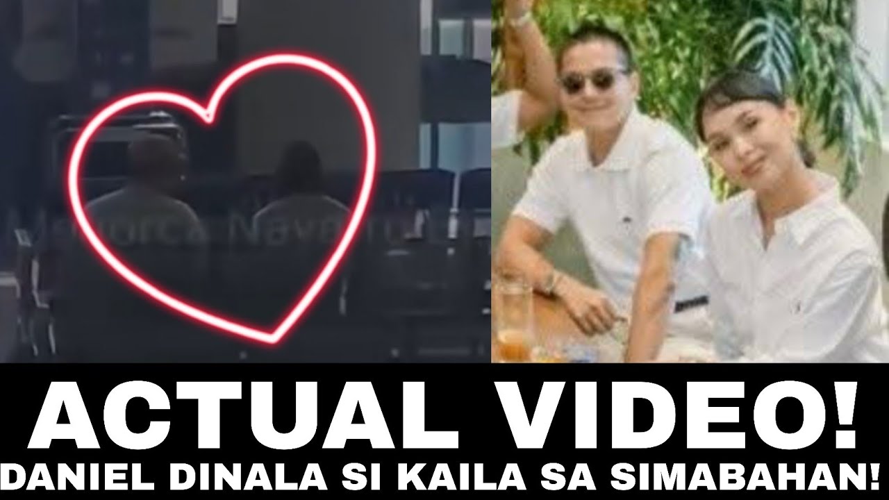 ACTUAL VIDEO! DANIEL at KAILA spotted sa Isang SIMABAHAN kung SAAN sila MAG PAPAKASAL!