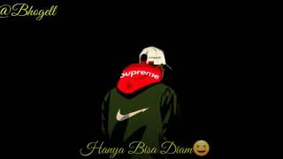 HANYA BISA DIAM(FUCK SMILE)😎