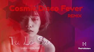 Luigi Catalano - Tu Lo Sai (Cosmic Disco Fever Remix)