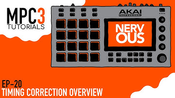 Akai MPC 3.0 - Tutorial Series EP-20 - Timing Correction Overview by NervousCook$