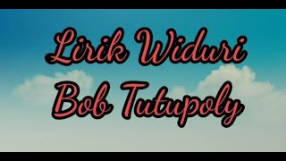 WIDURI - BOB TUTOPOLY (lirik)