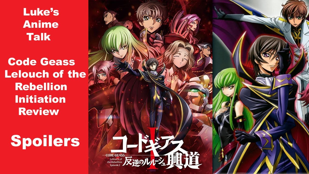 Luke's Anime Talk - Code Geass Lelouch of the Rebellion Initiation ...