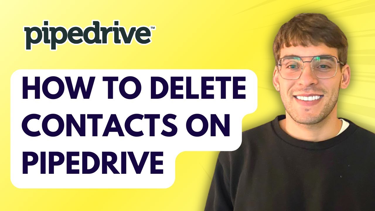 How to Delete Contacts on Pipedrive [2026 Full Guide] - YouTube
