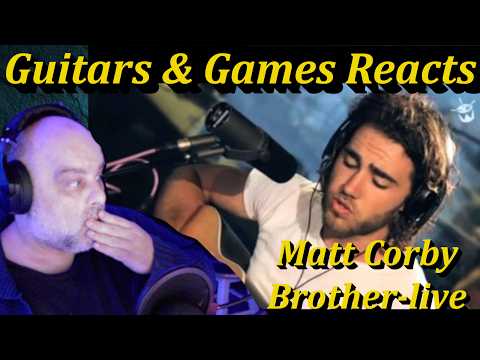 Guitars & Games Reacts.  Matt Corby: Brother--live #reaction #music