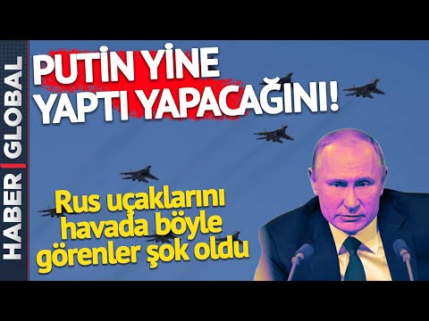 Putin, Hitler&rsquo;in Taktiğini mi Uyguluyor? Rus Savaş Uçakları Havada Öyle Bir Şey Yaptı ki...