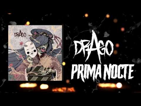 DRAGO - 02 - PRIMA NOCTE (Audio oficial)