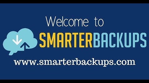 Smarter Backups Video Introduction