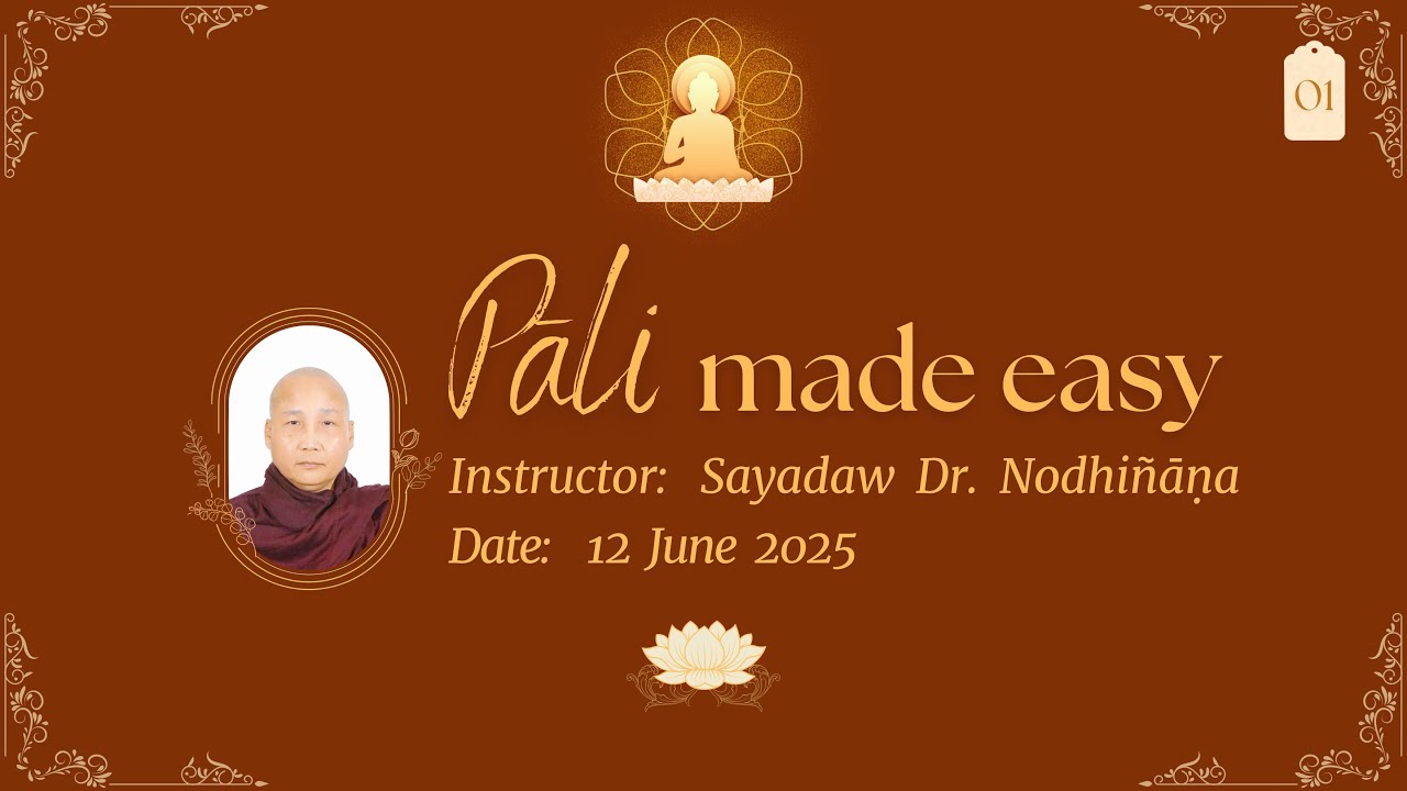 01 – Pāli made easy – Basic level – Sayadaw U Nodhiñāṇa