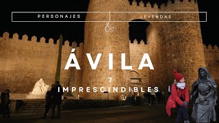 ÁVILA 🏰   7 Visitas Imprescindibles | PERSONAJES y LEYENDAS entre murallas.