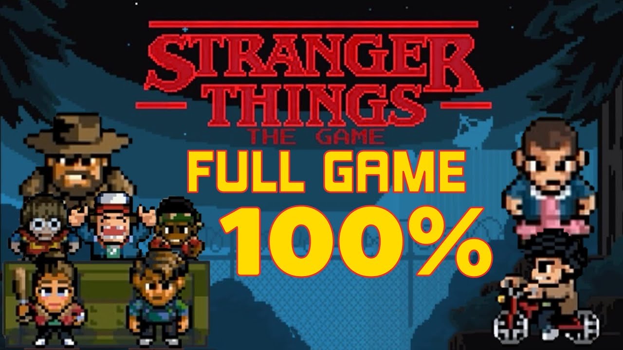 Stranger Things - 100% Full Game Walkthrough