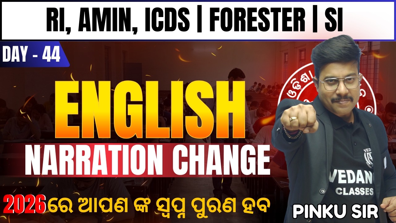 English || Narration Change | Day 44 🔥 RI, AMIN, ICDS, FORESTER, SI | PART OF SPEECH