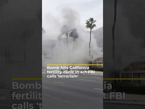 Bomb hits California reproductive health clinic which FBI calls terrorism by Al Jazeera English