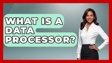 What Is A Data Processor? - Consumer Laws For You