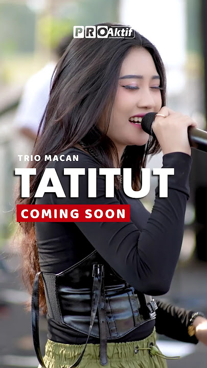 SEGARA TAYANG | TATITUT - TRIO MACAN (OFFICIAL TEASER VIDEO) #short