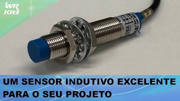 SENSOR INDUTIVO PARA O SEU PROJETO MAKER!
