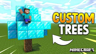 Minecraft But there are Custom Trees...