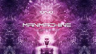 Manmachine - Illuminator
