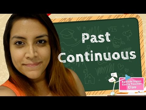 Aprende en Inglés el Pasado Continuo / Past Continuous