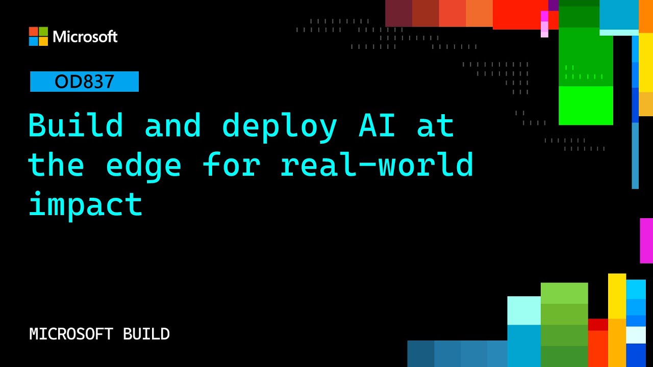 Build and deploy AI at the edge for real-world impact | OD837