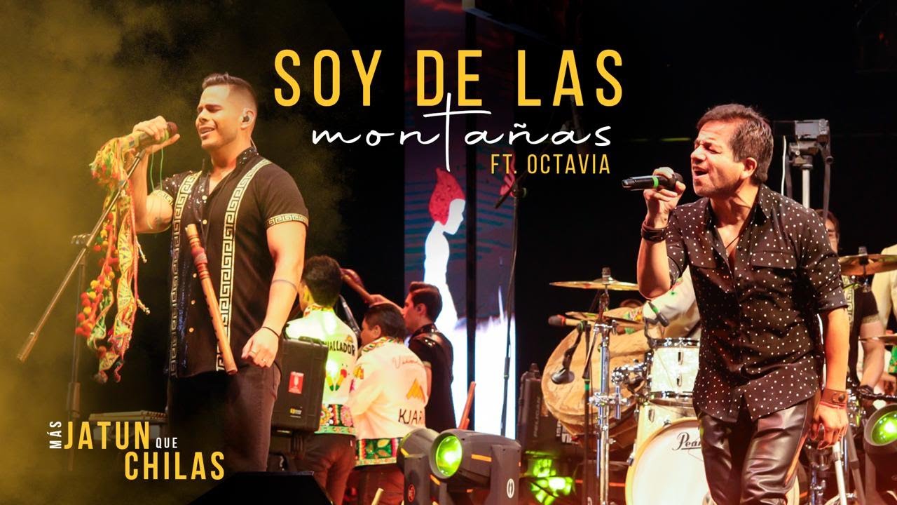 Soy de las Montañas Ft Omar Gonzales (Octavia) - En vivo Chila Jatun