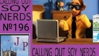 Calling Out SOY NERDS №195 (open panel)